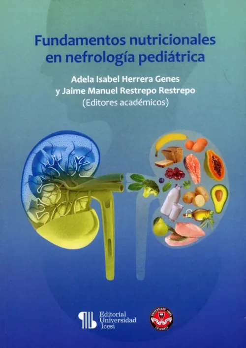 Fundamentos Nutricionales En Nefrología Pediátrica