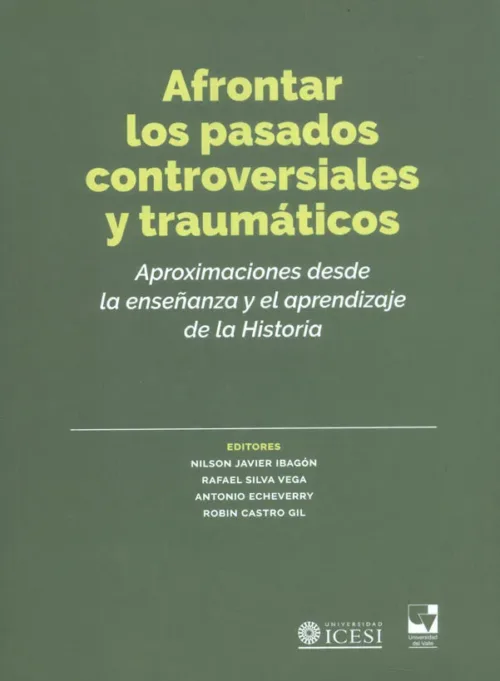 Afrontar Los Pasados Controversiales Y Traumáticos
