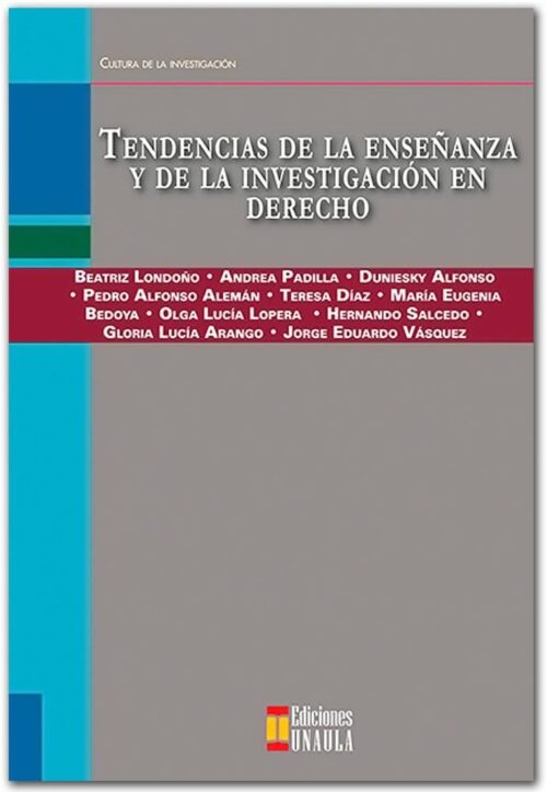 Tendencias De La Enseñanza Y La Investigación En Derecho