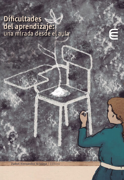 DIFICULTADES DEL APRENDIZAJE: UNA MIRADA DESDE EL AULA.