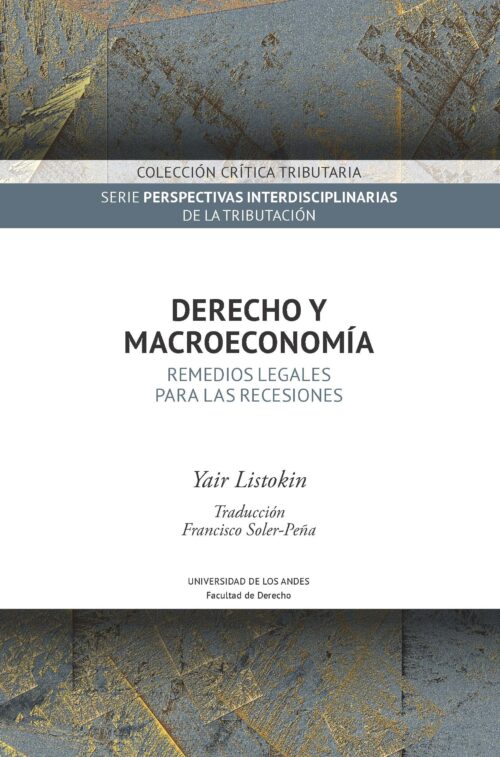 DERECHO Y MACROECONOMÍA. REMEDIOS LEGALES PARA LAS RECESIONES