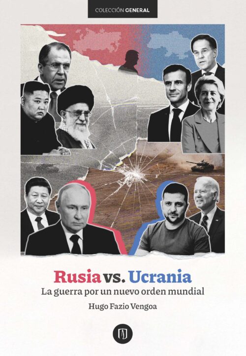 RUSIA VS.UCRANIA. LA GUERRA POR UN NUEVO ORDEN MUNDIAL
