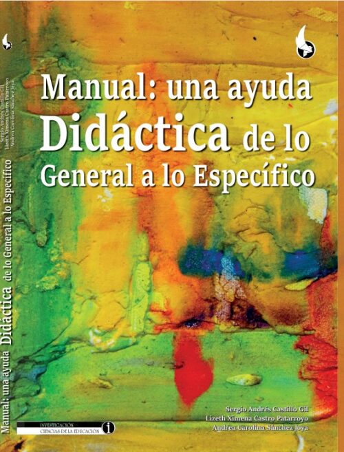 MANUAL: UNA AYUDA DIDÁCTICA DE LO GENERAL A LO ESPECÍFICO